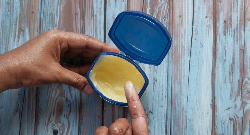 Petroleum jelly vaseline