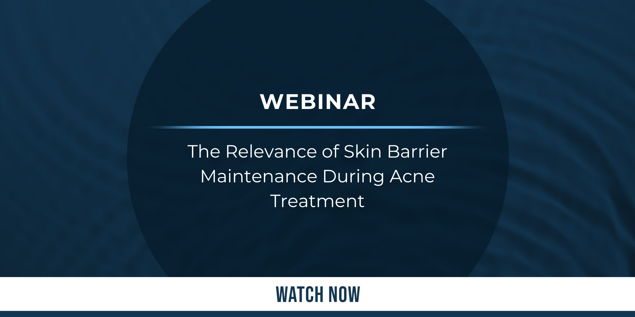 The Relevance of Skin Barrier Maintenance During Acne Treatment