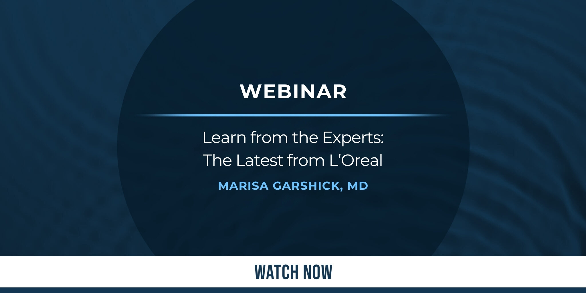 Learn from the Experts: The Latest from L’Oreal